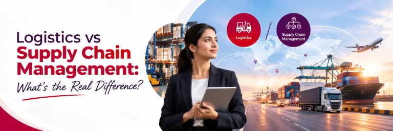 Logistics vs Supply Chain Management: What’s the Real Difference?